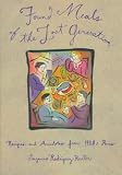 Rodriguez-Hunter, Suzanne: Found Meals of the Lost Generation: Recipes and Ancedotes from 1920s Paris Rodriguez-Hunter, Suzanne: Found Meals of the Lost Generation: Recipes and Ancedotes from 1920s Paris