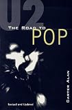 Carter, Alan: U2: The Road to Pop Carter, Alan: U2: The Road to Pop