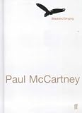 McCartney, Paul: Blackbird Singing: Poems And Lyrics 1965-1999 McCartney, Paul: Blackbird Singing: Poems And Lyrics 1965-1999