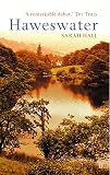 Hall, Sarah: Haweswater Hall, Sarah: Haweswater