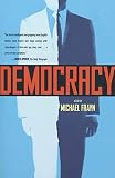 Frayn, Michael: Democracy Frayn, Michael: Democracy