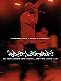 Cepeda, Raquel: And It Don't Stop: The Best American Hip-Hop Journalism of the Last Twenty-Five Years Cepeda, Raquel: And It Don't Stop: The Best American Hip-Hop Journalism of the Last Twenty-Five Years