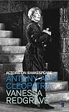Redgrave, Vanessa: Antony and Cleopatra