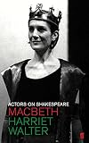 Walter, Harriet: Macbeth