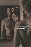 Mottram, James: The Making of Memento