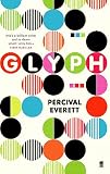 Everett, Percival: Glyph Everett, Percival: Glyph