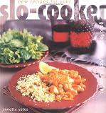 Yates, Annette: New Recipes for Your Slo-Cooker: Good Good from Your Slo-Cooker Yates, Annette: New Recipes for Your Slo-Cooker: Good Good from Your Slo-Cooker