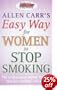 Allen Carr's Easy Way for Women to Stop Smoking