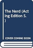 Shue, Larry: The Nerd: A Comedy