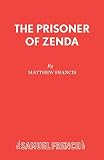 Hope, Anthony: The Prisoner of Zenda