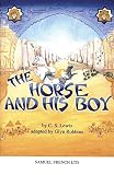 Lewis, C. S.: The Horse and His Boy Lewis, C. S.: The Horse and His Boy
