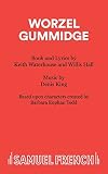 Hall, Willis: Worzel Gummidge: A Musical Hall, Willis: Worzel Gummidge: A Musical