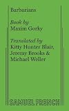 Gorky, Maksim: Barbarians Gorky, Maksim: Barbarians