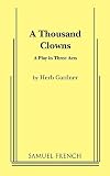 Gardner, Herb: A Thousand Clowns
