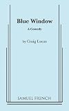 Lucas, Craig: Blue Window