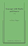 Nigro, Don: Seascape With Sharks and Dancer