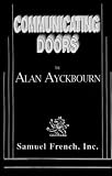 Ayckbourn, Alan: Communicating Doors