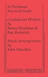 Hindman, James: A Christmas Survival Guide: A Miniature Christmas Spectacular!