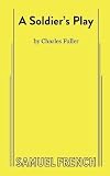 Fuller, Charles: Soldier's Play