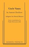 Mamet, David: Uncle Vanya Mamet, David: Uncle Vanya