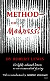 Lewis, Robert: Method-Or Madness? Lewis, Robert: Method-Or Madness?