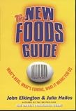 Elkington, John: New Food Guide Elkington, John: New Food Guide