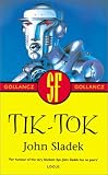 Sladek, John: Tik-Tok Sladek, John: Tik-Tok