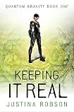 Robson, Justina: Keeping It Real Robson, Justina: Keeping It Real