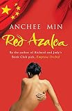 Min, Anchee: Red Azalea Min, Anchee: Red Azalea