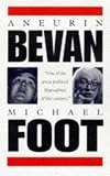 Foot, Michael: Aneurin Bevan: 1897-1960 Foot, Michael: Aneurin Bevan: 1897-1960