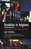 Richardson, Nigel: Breakfast in Brighton Richardson, Nigel: Breakfast in Brighton