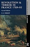 Wright, D.G.: Revolution and Terror in France, 1789-1795 Wright, D.G.: Revolution and Terror in France, 1789-1795