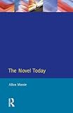 Massie, Allan: The Novel Today: A Critical Guide to the British Novel, 1970-1989 Massie, Allan: The Novel Today: A Critical Guide to the British Novel, 1970-1989