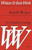 Leeming, Glenda: Arnold Wesker