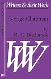Scott-Kilvert, Ian: George Chapman