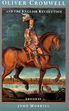 Morrill, John: Oliver Cromwell and the English Revolution Morrill, John: Oliver Cromwell and the English Revolution
