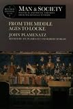 Wokler, Robert: Man and Society: Political and Social Theories from Machiavelli to Marx  From the Middle Ages to Locke