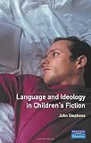 Stephens, John: Language and Ideology in Children's Fiction Stephens, John: Language and Ideology in Children's Fiction