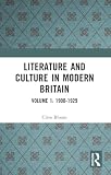 Bloom, Clive: Literature and Culture in Modern Britain: 1900-1929 Bloom, Clive: Literature and Culture in Modern Britain: 1900-1929