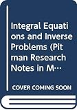 Petkov, Vesselin: Integral Equations and Inverse Problems Petkov, Vesselin: Integral Equations and Inverse Problems