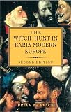 Levack, Brian P.: The Witch-Hunt in Early Modern Europe Levack, Brian P.: The Witch-Hunt in Early Modern Europe