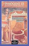 Sayers, Jane E.: Innocent III: Leader of Europe 1198-1216 Sayers, Jane E.: Innocent III: Leader of Europe 1198-1216