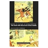 Cowper, William: The Task, and Selected Other Poems Cowper, William: The Task, and Selected Other Poems