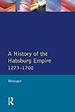 Berenger, Jean: A History of the Habsburg Empire 1273-1700
