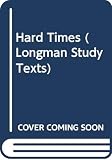 Dickens, Charles: Hard Times Dickens, Charles: Hard Times