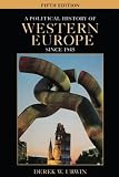 Urwin, Derek W.: A Political History of Western Europe Since 1945 Urwin, Derek W.: A Political History of Western Europe Since 1945