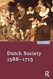 Price, J. L.: Dutch Society, 1588-1713 Price, J. L.: Dutch Society, 1588-1713