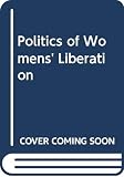 Freeman, Jo: Politics of Womens' Liberation
