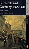 Williamson, D. G.: Bismark and Germany 1862-1890 Williamson, D. G.: Bismark and Germany 1862-1890