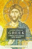 Horrocks, Geoffrey C.: Greek: A History of the Language and Its Speakers